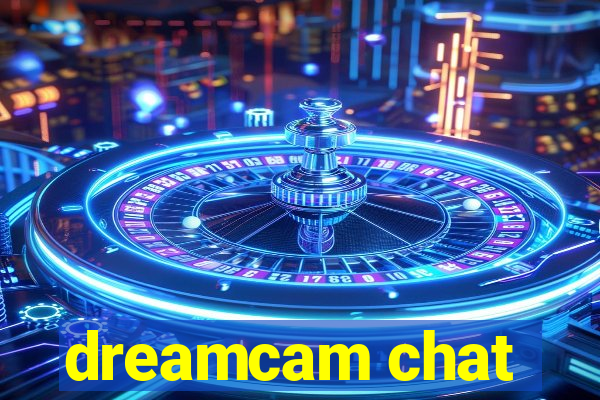 dreamcam chat